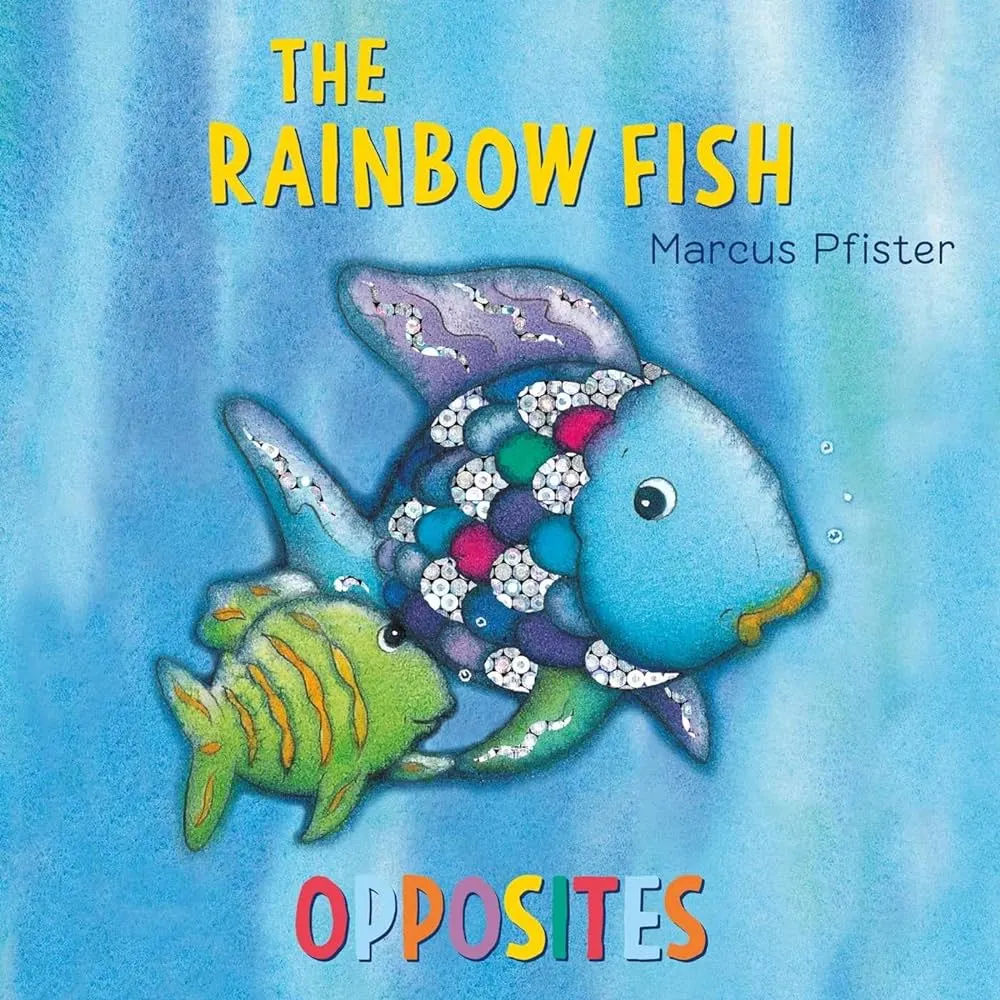 The Rainbow Fish - Opposites