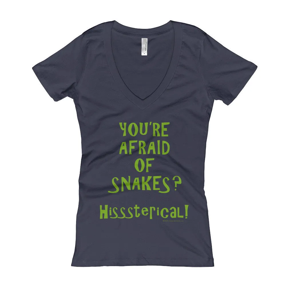 You're Afraid of Snakes? Fitted V-Neck T-Shirt