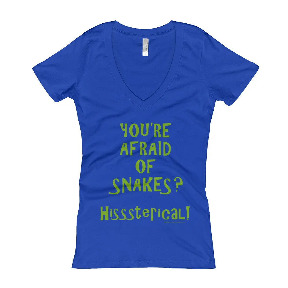 You're Afraid of Snakes? Fitted V-Neck T-Shirt