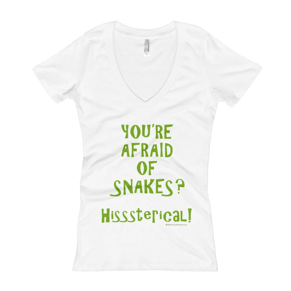 You're Afraid of Snakes? Fitted V-Neck T-Shirt