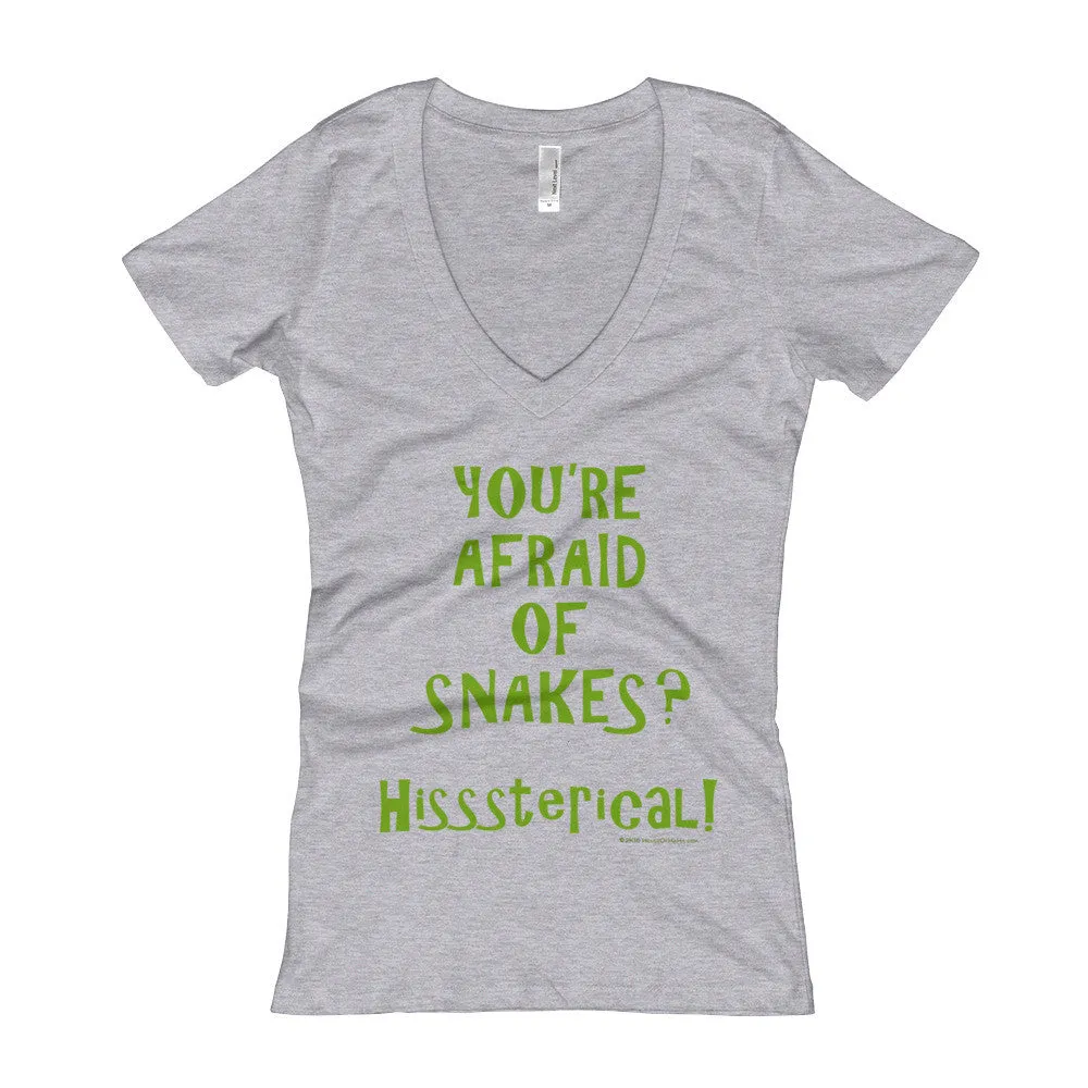 You're Afraid of Snakes? Fitted V-Neck T-Shirt